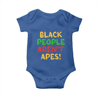 Black People Aren't Apes Baby Onesie Anti Racist Protest