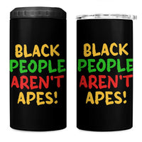Black People Aren't Apes 4 in 1 Can Cooler Tumbler Anti Racist Protest