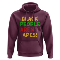 Black People Aren't Apes Hoodie Anti Racist Protest
