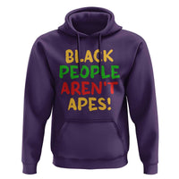 Black People Aren't Apes Hoodie Anti Racist Protest