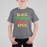 Black People Aren't Apes T Shirt For Kid Anti Racist Protest