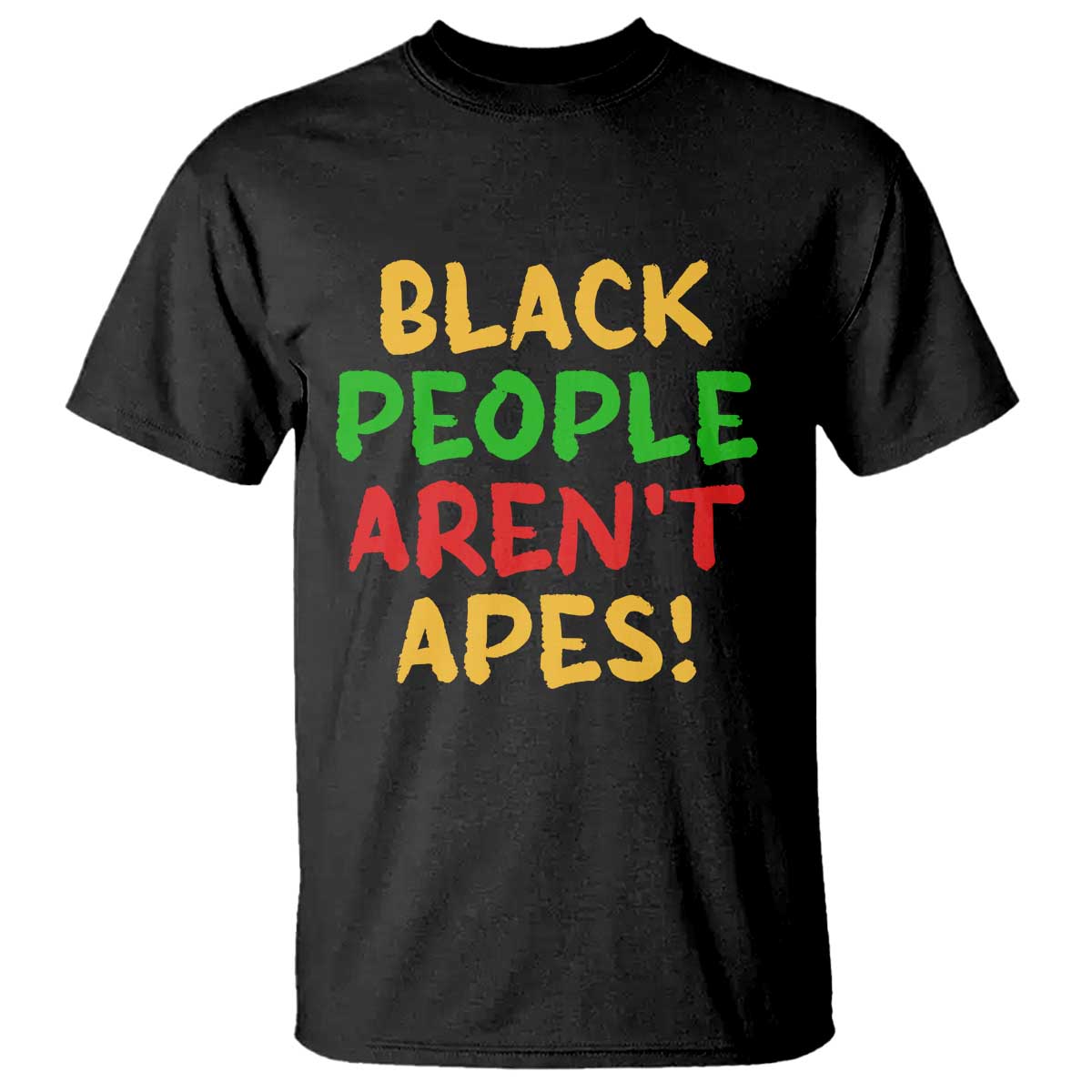 Black People Aren't Apes T Shirt Anti Racist Protest