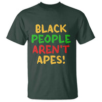 Black People Aren't Apes T Shirt Anti Racist Protest