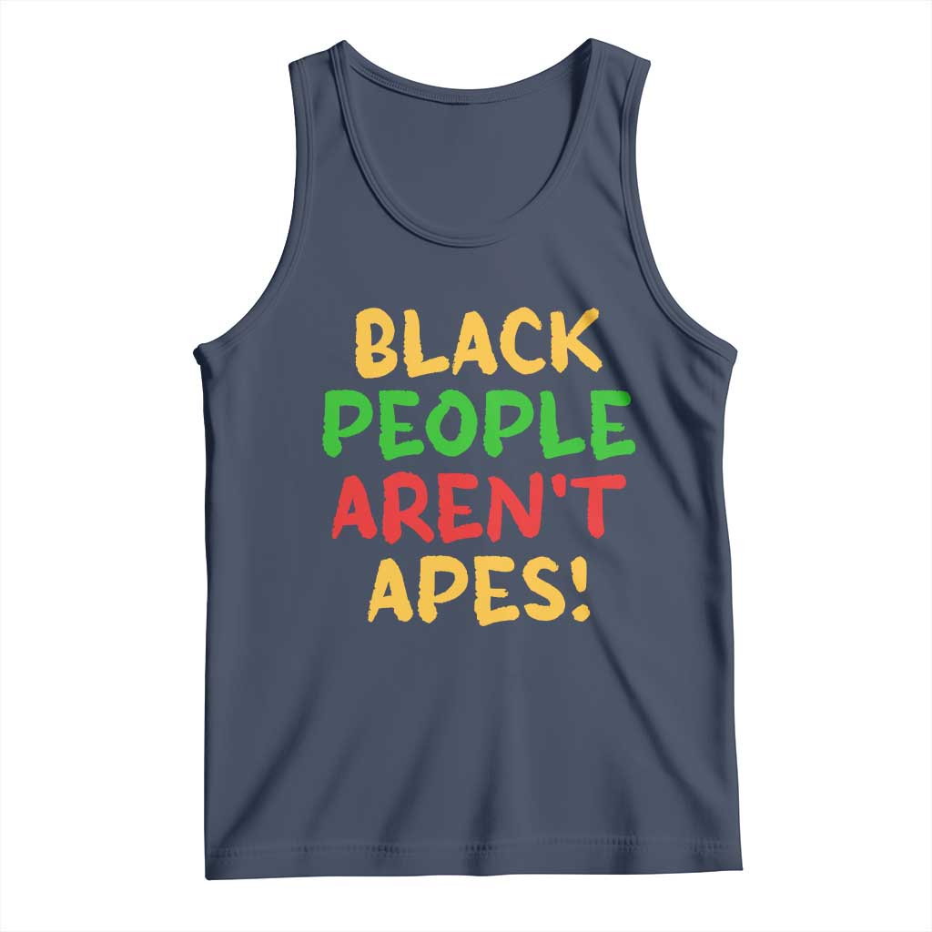 Black People Aren't Apes Tank Top Anti Racist Protest