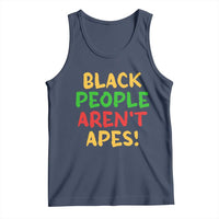 Black People Aren't Apes Tank Top Anti Racist Protest