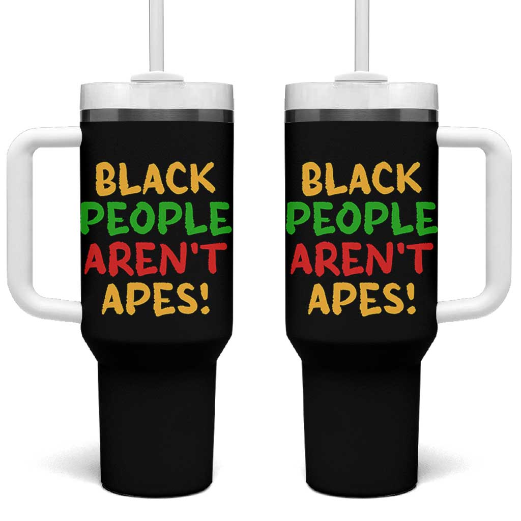 Black People Aren't Apes Tumbler With Handle Anti Racist Protest