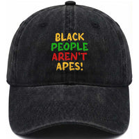Black People Aren't Apes Washed Cotton Baseball Cap Anti Racist Protest