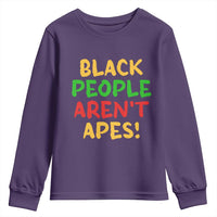 Black People Aren't Apes Youth Sweatshirt Anti Racist Protest