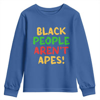 Black People Aren't Apes Youth Sweatshirt Anti Racist Protest