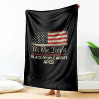 Black People Aren't Apes Throw Blanket We The People Anti Racist Protest