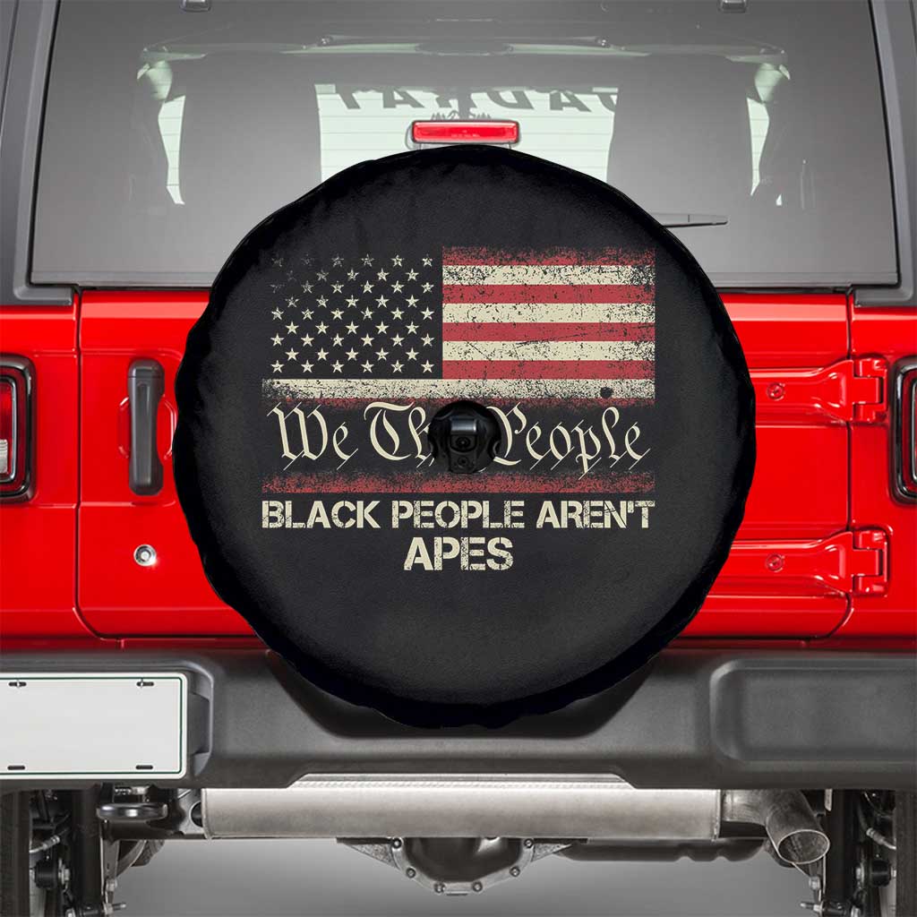 Black People Aren't Apes Spare Tire Cover We The People Anti Racist Protest