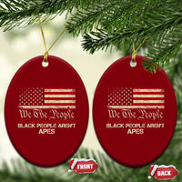 Black People Aren't Apes Ceramic Ornament We The People Anti Racist Protest