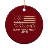 Black People Aren't Apes Ceramic Ornament We The People Anti Racist Protest