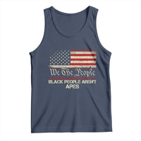 Black People Aren't Apes Tank Top We The People Anti Racist Protest