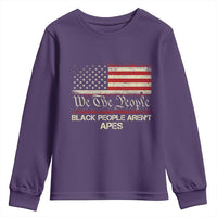 Black People Aren't Apes Youth Sweatshirt We The People Anti Racist Protest