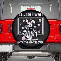 Funny Easter Skeleton Spare Tire Cover I'll Just Wait Until The Hunt Is Over