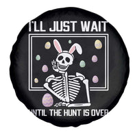 Funny Easter Skeleton Spare Tire Cover I'll Just Wait Until The Hunt Is Over