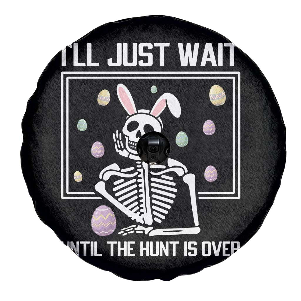 Funny Easter Skeleton Spare Tire Cover I'll Just Wait Until The Hunt Is Over