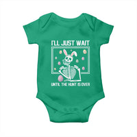 Funny Easter Skeleton Baby Onesie I'll Just Wait Until The Hunt Is Over