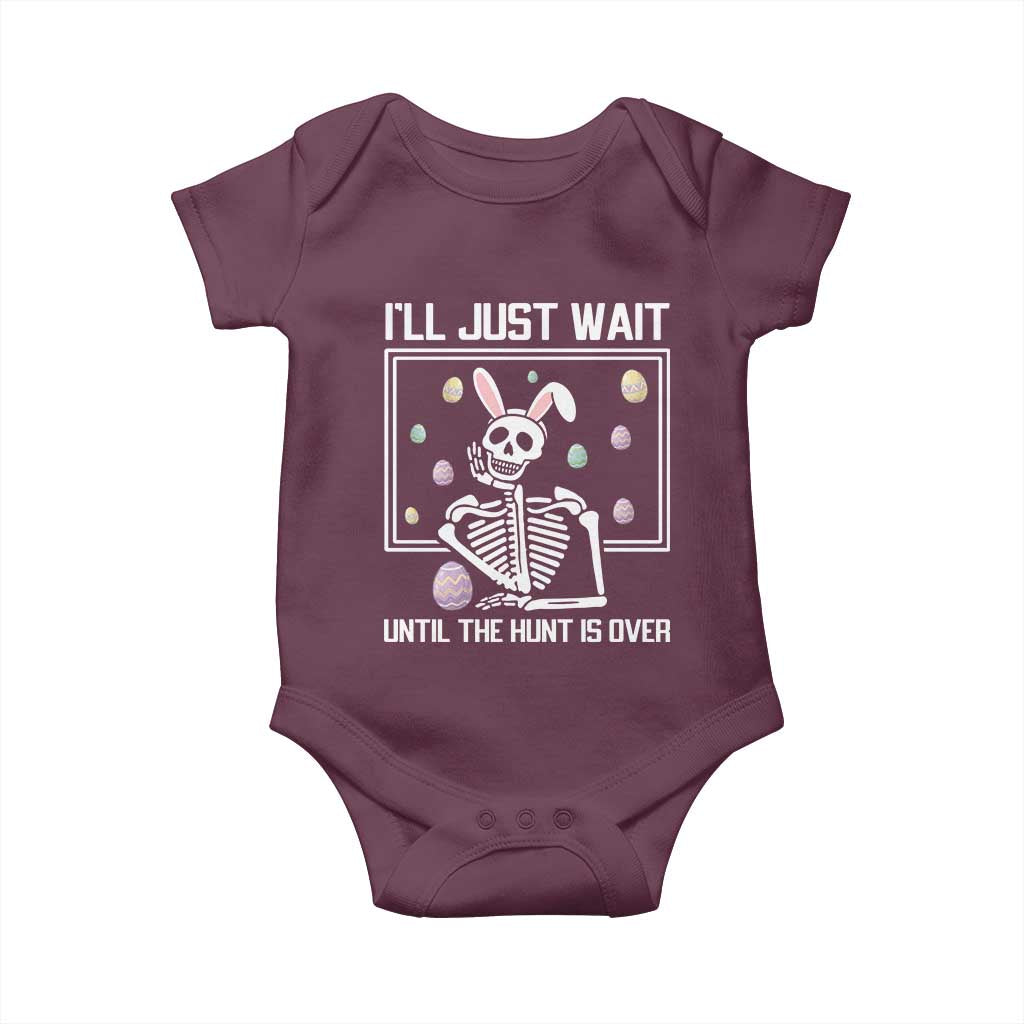 Funny Easter Skeleton Baby Onesie I'll Just Wait Until The Hunt Is Over