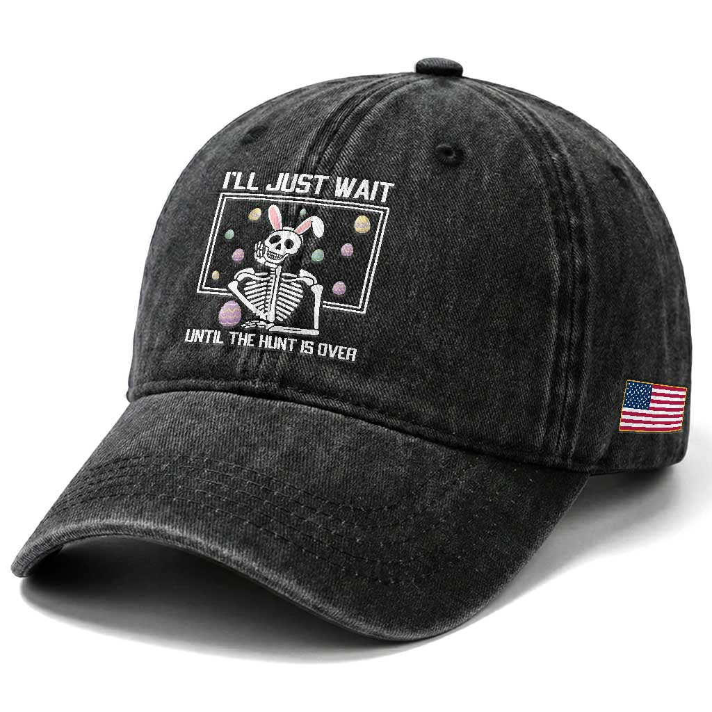 Funny Easter Skeleton Washed Cotton Baseball Cap I'll Just Wait Until The Hunt Is Over