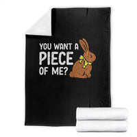 You Want A Piece Of Me Throw Blanket Funny Easter Chocolate Bunny