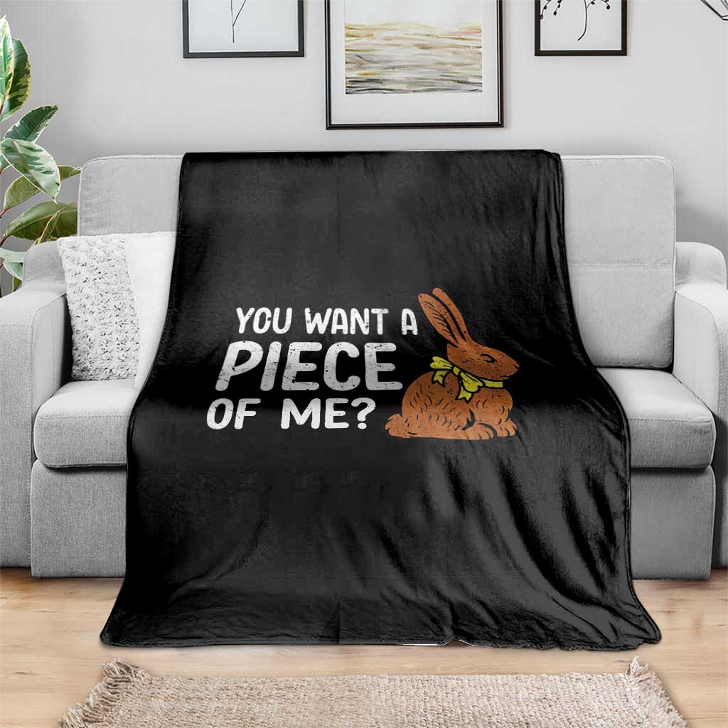 You Want A Piece Of Me Throw Blanket Funny Easter Chocolate Bunny