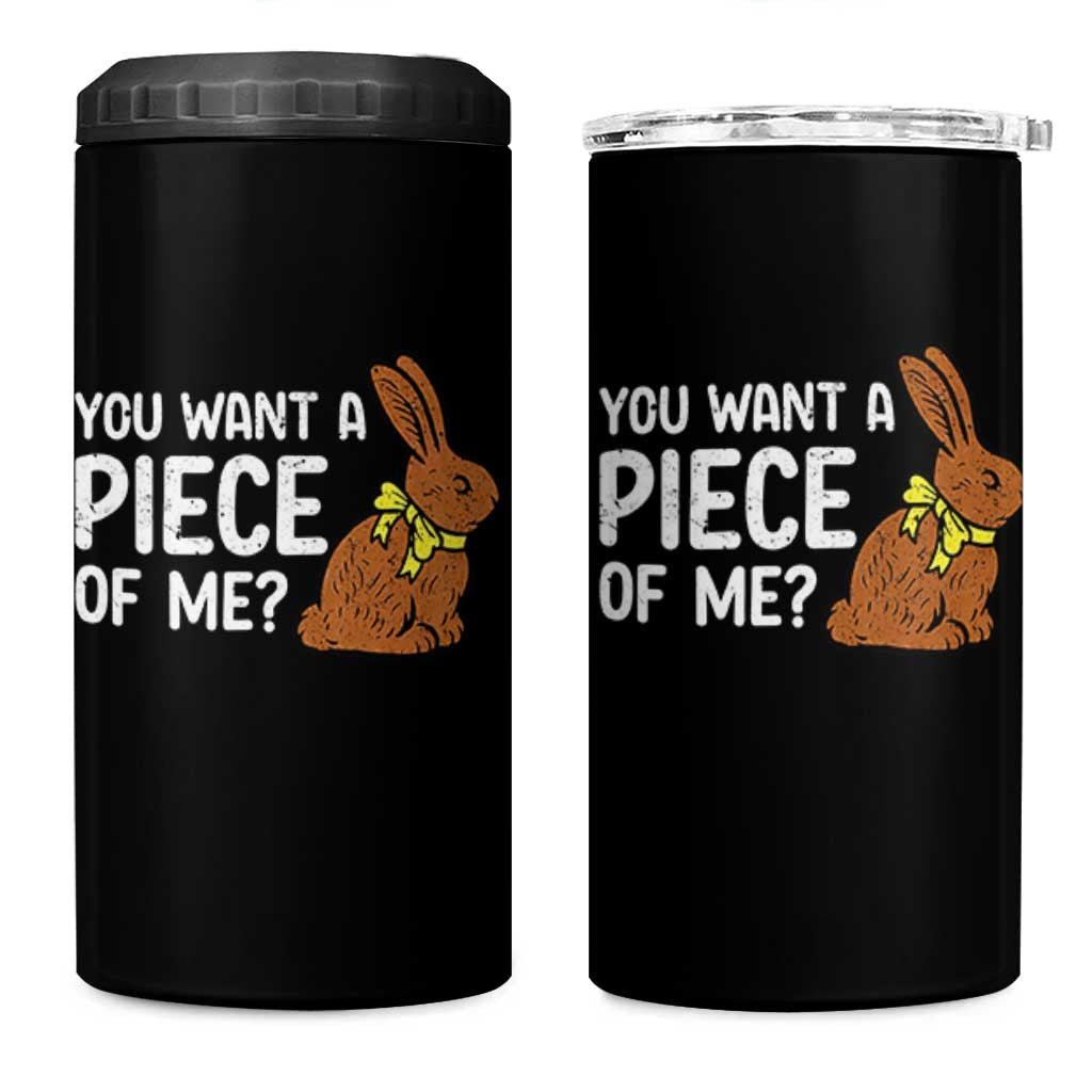 You Want A Piece Of Me 4 in 1 Can Cooler Tumbler Funny Easter Chocolate Bunny