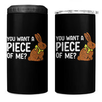 You Want A Piece Of Me 4 in 1 Can Cooler Tumbler Funny Easter Chocolate Bunny