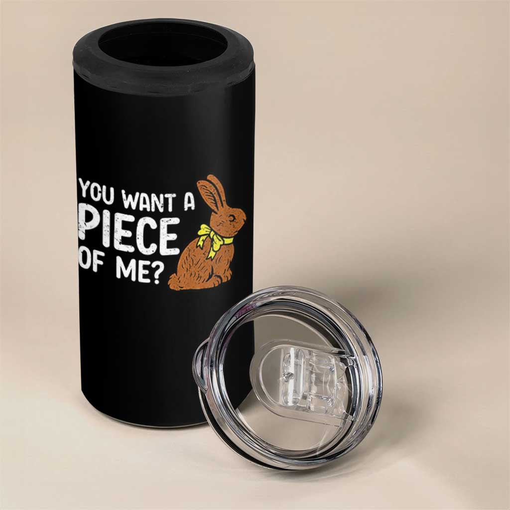 You Want A Piece Of Me 4 in 1 Can Cooler Tumbler Funny Easter Chocolate Bunny