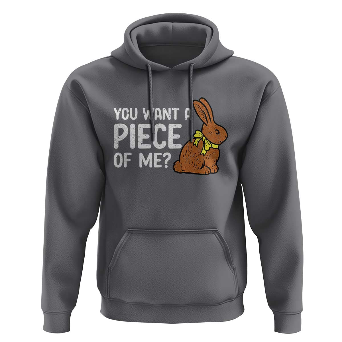 You Want A Piece Of Me Hoodie Funny Easter Chocolate Bunny