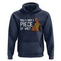 You Want A Piece Of Me Hoodie Funny Easter Chocolate Bunny