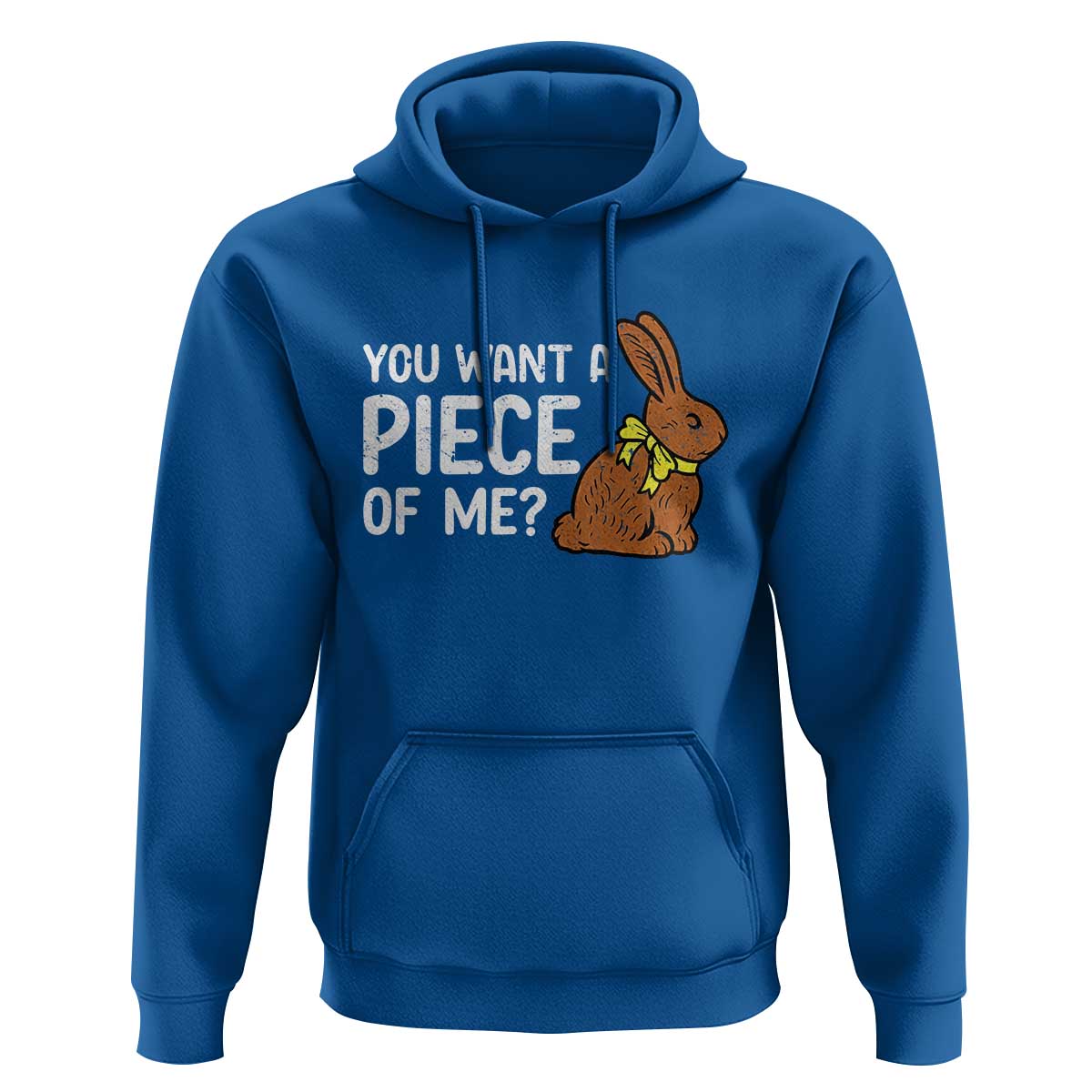 You Want A Piece Of Me Hoodie Funny Easter Chocolate Bunny