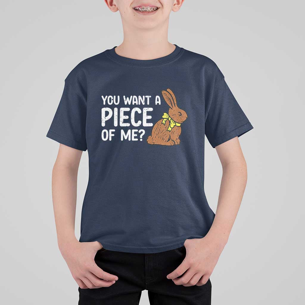 You Want A Piece Of Me T Shirt For Kid Funny Easter Chocolate Bunny