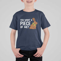 You Want A Piece Of Me T Shirt For Kid Funny Easter Chocolate Bunny