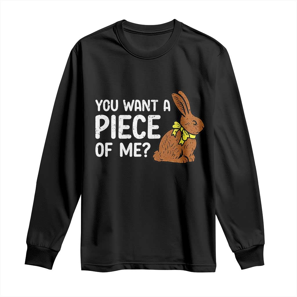 You Want A Piece Of Me Long Sleeve Shirt Funny Easter Chocolate Bunny