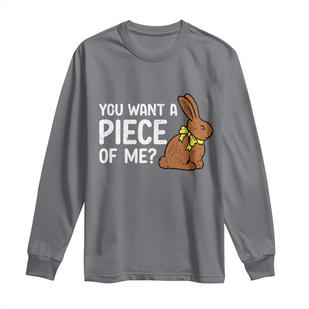 You Want A Piece Of Me Long Sleeve Shirt Funny Easter Chocolate Bunny