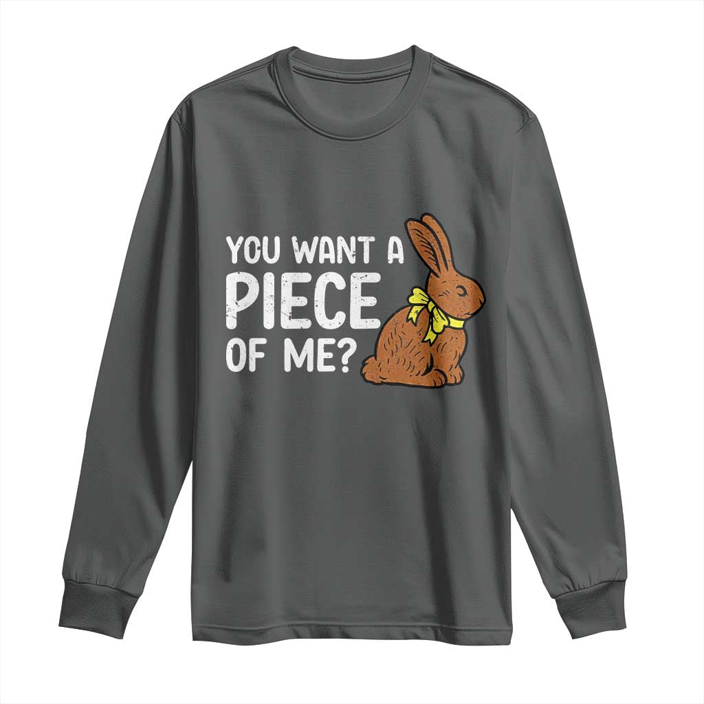 You Want A Piece Of Me Long Sleeve Shirt Funny Easter Chocolate Bunny