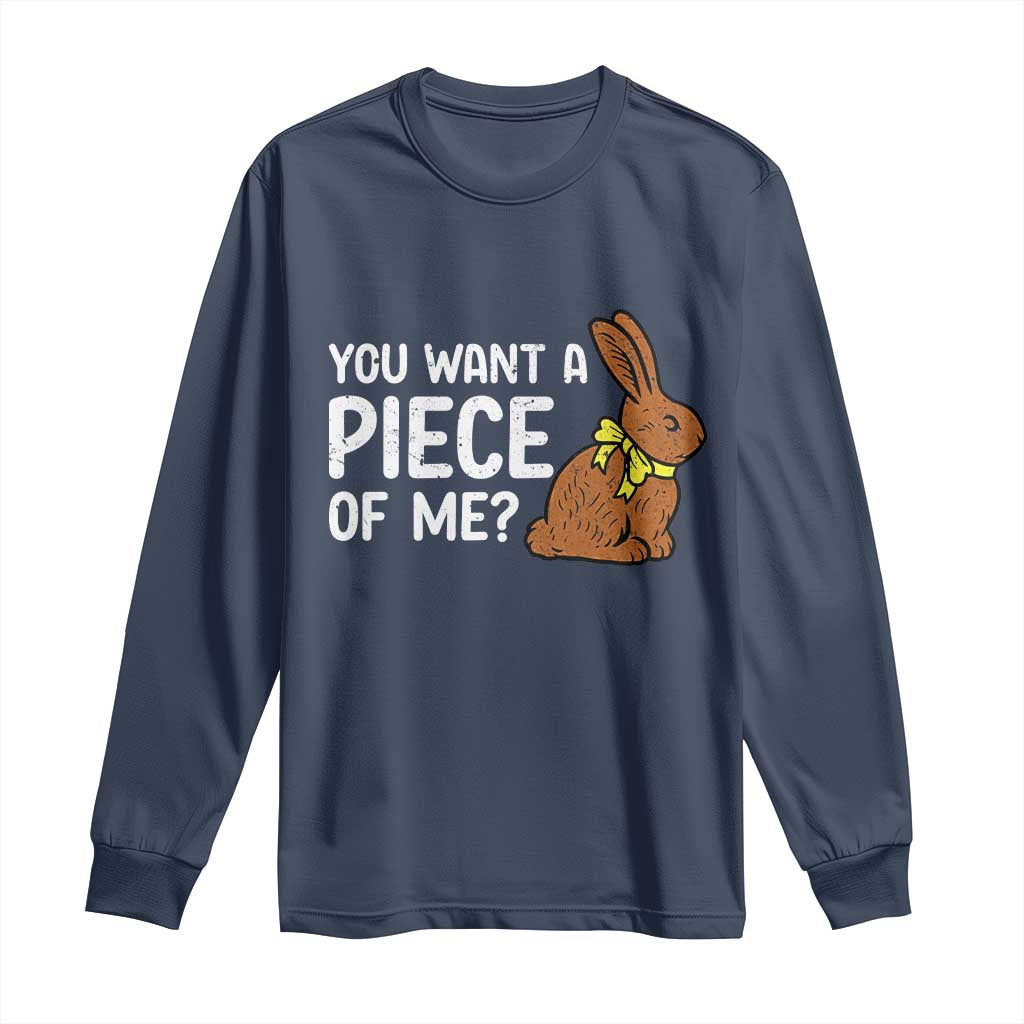 You Want A Piece Of Me Long Sleeve Shirt Funny Easter Chocolate Bunny
