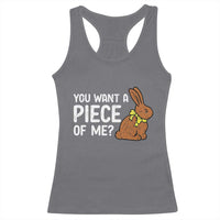 You Want A Piece Of Me Racerback Tank Top Funny Easter Chocolate Bunny