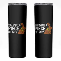 You Want A Piece Of Me Skinny Tumbler Funny Easter Chocolate Bunny