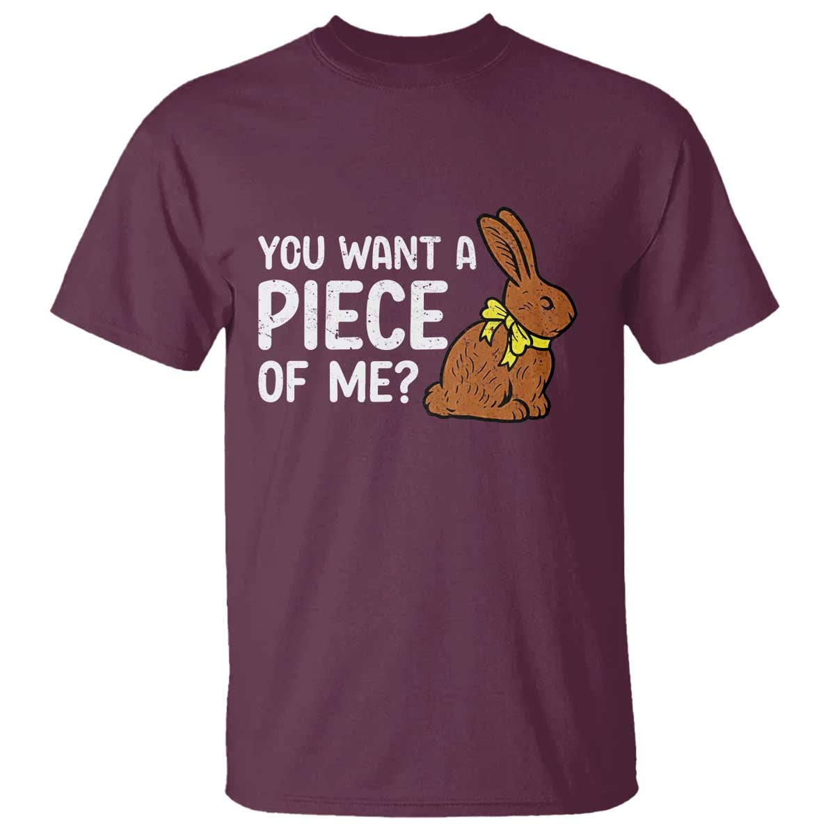 You Want A Piece Of Me T Shirt Funny Easter Chocolate Bunny