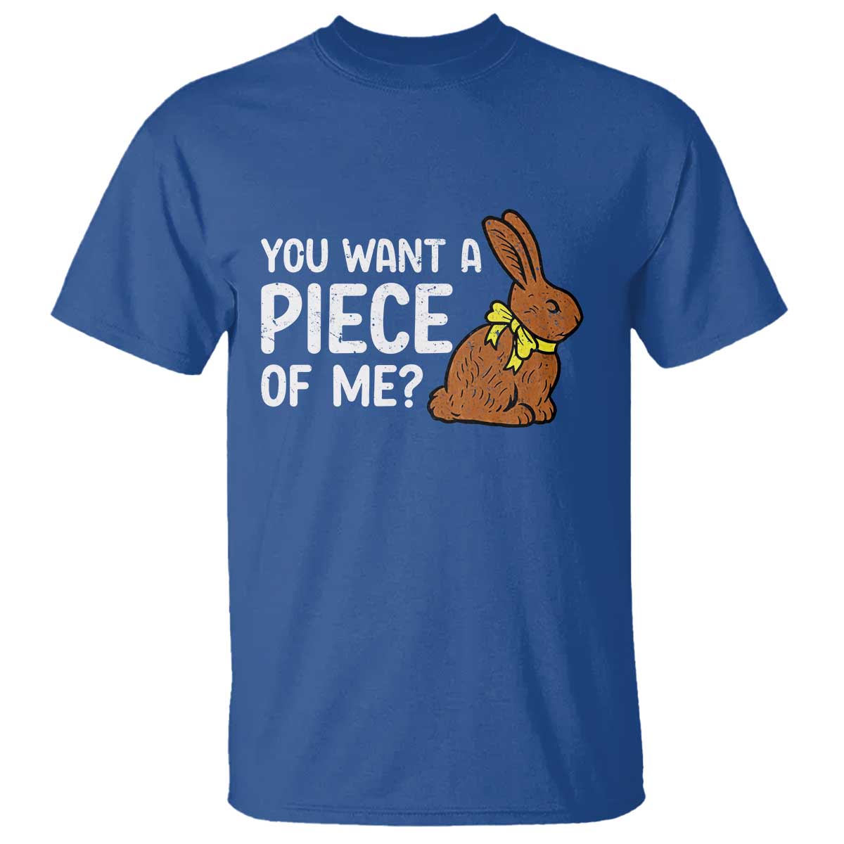 You Want A Piece Of Me T Shirt Funny Easter Chocolate Bunny