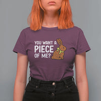 You Want A Piece Of Me T Shirt For Women Funny Easter Chocolate Bunny