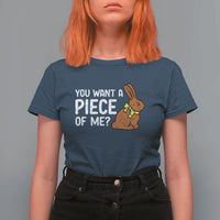 You Want A Piece Of Me T Shirt For Women Funny Easter Chocolate Bunny