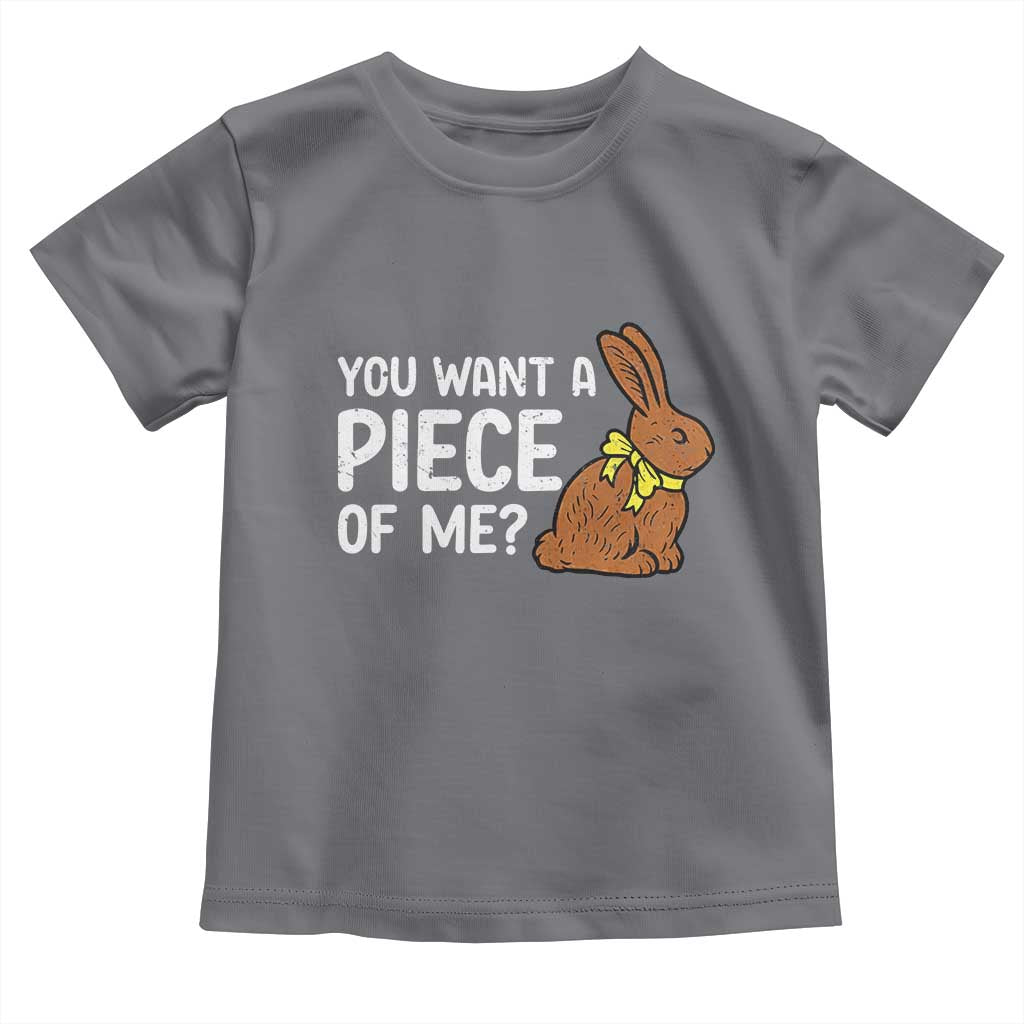 You Want A Piece Of Me Toddler T Shirt Funny Easter Chocolate Bunny