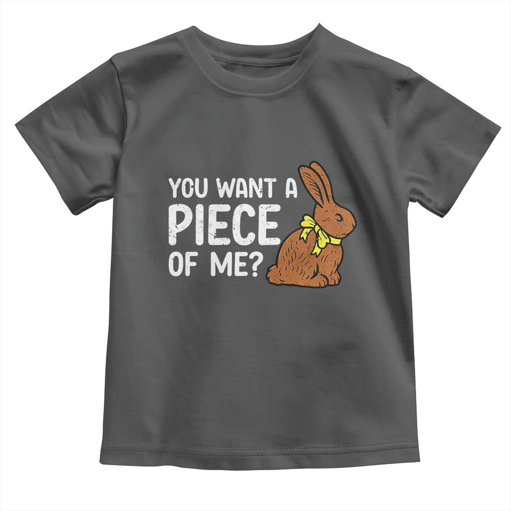 You Want A Piece Of Me Toddler T Shirt Funny Easter Chocolate Bunny