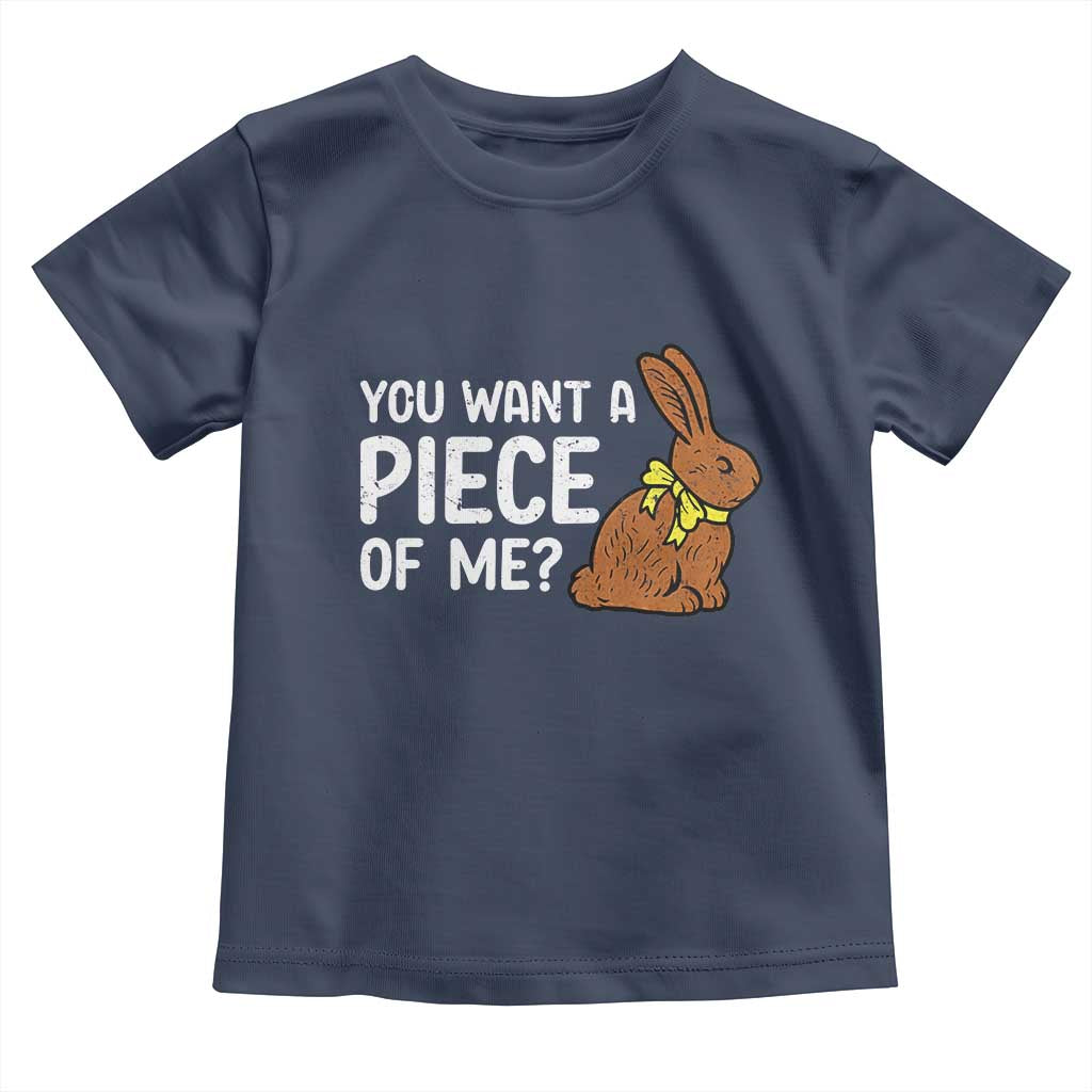 You Want A Piece Of Me Toddler T Shirt Funny Easter Chocolate Bunny