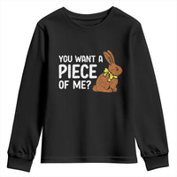 You Want A Piece Of Me Youth Sweatshirt Funny Easter Chocolate Bunny