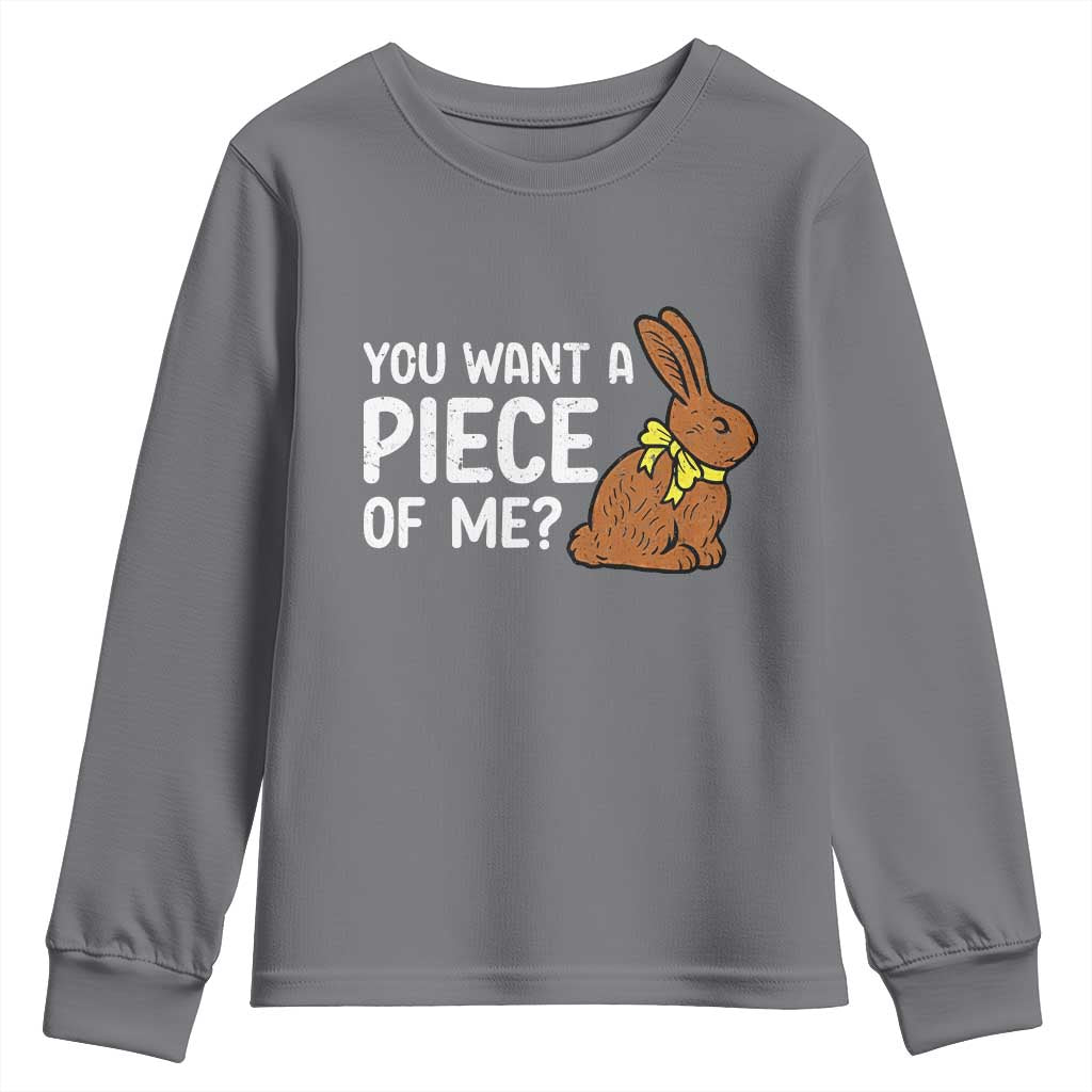 You Want A Piece Of Me Youth Sweatshirt Funny Easter Chocolate Bunny
